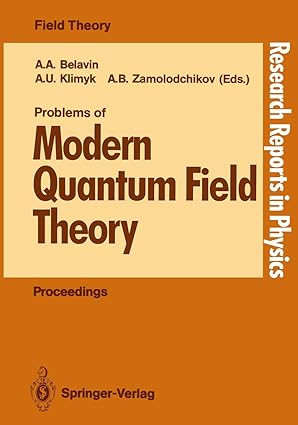 problems of modern quantum field theory invited lectures of the spring school held in alushta ussr april 24 a