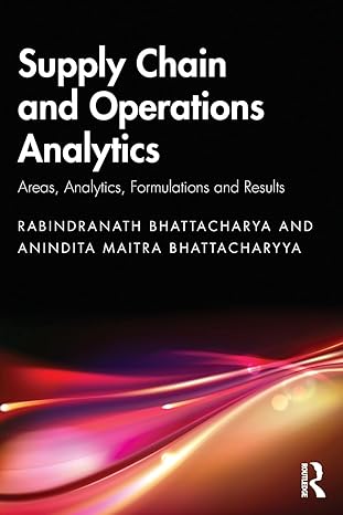 supply chain and operations analytics 1st edition rabindranath bhattacharya ,anindita maitra bhattacharyya