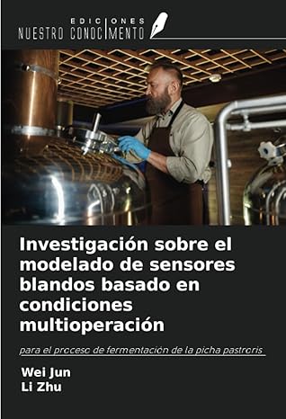investigacia n sobre el modelado de sensores blandos basado en condiciones multioperacia n para el proceso de