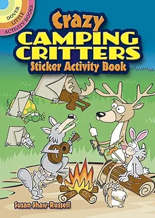 crazy camping critters sticker activity book 1st edition susan shaw russell 0486482839, 978-0486482835