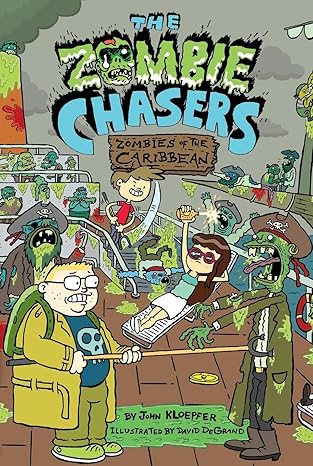the zombie chasers #6 zombies of the caribbean 1st edition john kloepfer ,david degrand 0062290258,