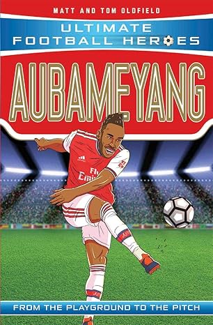 aubameyang 1st edition matt tom oldfield 1789461197, 978-1789461190