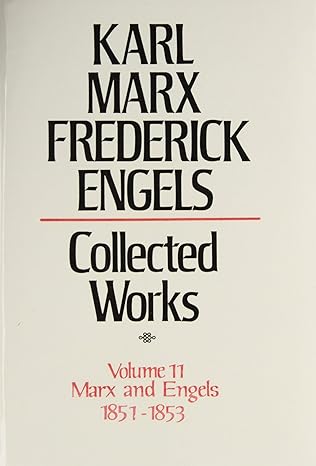 collected works of karl marx and friedrich engels 1851 53 vol 11 revolution and counter revolution in germany