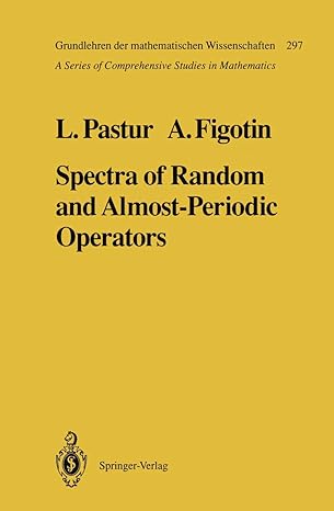 spectra of random and almost periodic operators 1st edition leonid pastur ,alexander figotin 3540506225,