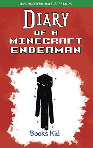 diary of a minecraft enderman an unofficial minecraft book 1st edition books kid 1520194218, 978-1520194219