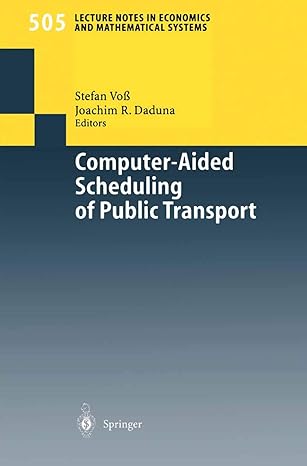 computer aided scheduling of public transport 1st edition stefan voa ,joachim r daduna 3540422439,