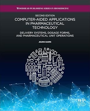 computer aided applications in pharmaceutical technology delivery systems dosage forms and pharmaceutical
