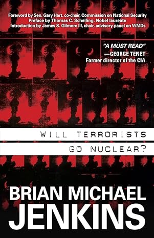 will terrorists go nuclear 1st edition brian michael jenkins 1591026563, 978-1591026563