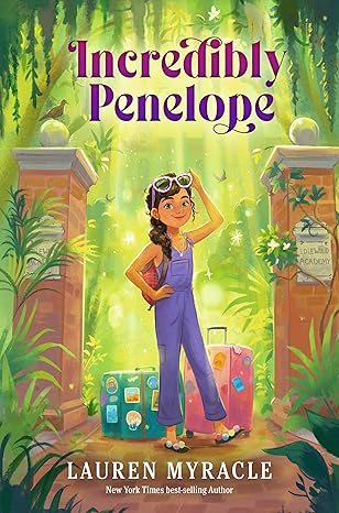 incredibly penelope 1st edition lauren myracle 1536206067, 978-1536206067