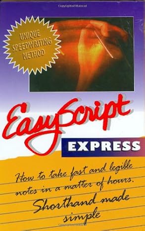 easyscript express learn to take fast notes in a matter of hours 1st edition leonard levin 1893726002,