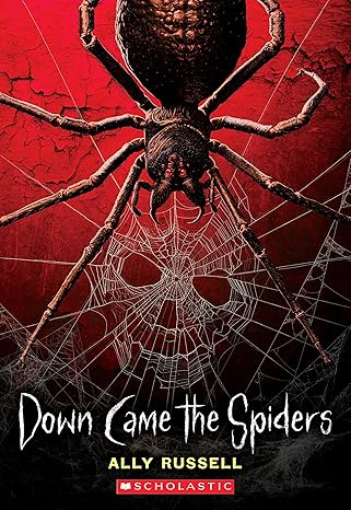 down came the spiders 1st edition ally russell 1546129251, 978-1546129257