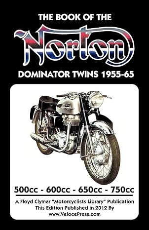 book of the norton dominator twins 1955 1965 500cc 600cc 650cc and atlas 750cc 1st edition w c haycraft