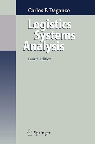 logistics systems analysis 1st edition carlos f daganzo 3540239146, 978-3540239147
