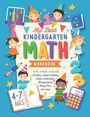 my best kindergarten math workbook kindergarten and 1st grade workbook age 5 7 learning the numbers and basic