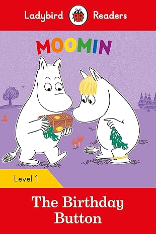 moomin the birthday button ladybird readers level 1 1st edition ladybird 0241365287, 978-0241365281
