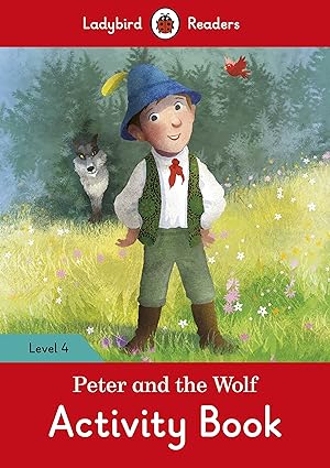 peter and the wolf activity book ladybird readers level 4 1st edition ladybird 0241284392, 978-0241284391