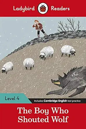 ladybird readers level 4 the boy who shouted wolf 1st edition ladybird 0241475554, 978-0241475553