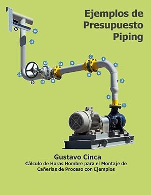 ejemplos de presupuesto piping ca lculo de horas hombre para el montaje de caa era as 1st edition gustavo
