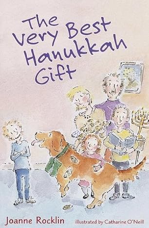 the very best hanukkah gift 1st edition joanne rocklin ,catharine o\\\\\\\'neill 0385326564, 978-0385326568