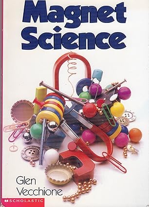 magnet science 1st edition glen vecchione 0590516086, 978-0590516082