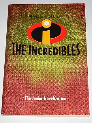 disney presents a pixar film the incredibles 1st edition irene trimble 0736422153, 978-0736422154