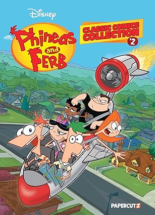 phineas and ferb classic comics collection vol 2 1st edition scott peterson ,jim bernstein ,martin olson ,the