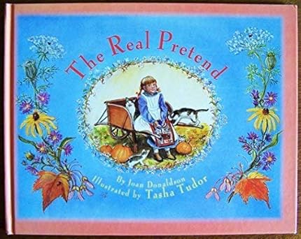 the real pretend 1st edition joan donaldson ,tasha tudor 1562881582, 978-1562881580