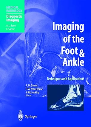 imaging of the foot and ankle techniques and applications 1st edition a mark davies ,richard w whitehouse