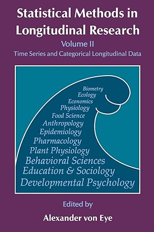 statistical methods in longitudinal research time series and categorical longitudinal data 1st edition