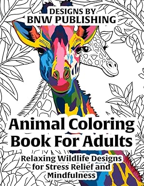 animal coloring book for adults relaxing wildlife designs for stress relief and mindfulness 1st edition bnw