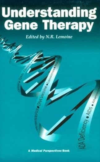 understanding gene therapy 1st edition n r lemoine 0387915125, 978-0387915128