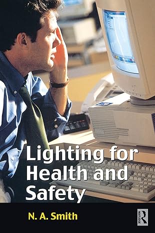lighting for health and safety 1st edition n a smith 0750645660, 978-0750645669
