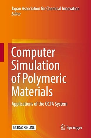 computer simulation of polymeric materials applications of the octa system 1st edition japan association for
