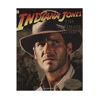 indiana jones the ultimate guide 1st edition jim luceno ,laura gilbert ,shia labeouf 0756635004,
