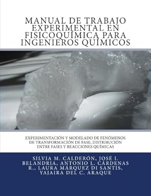 manual de trabajo experimental en fisicoquimica para ingenieros quimicos experimentacion y modelado de