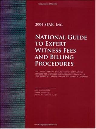 national guide to expert witness fees and billing procedures 1st edition alex babitsky mba ,steven babitsky