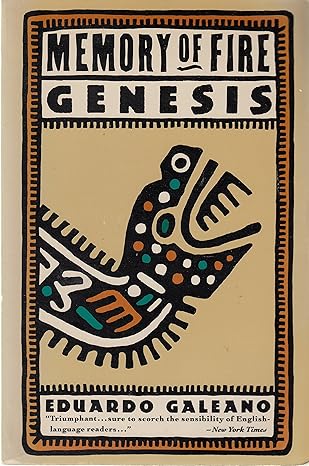 memory of fire vol 1 genesis 1st edition eduardo galeano ,cedric belfrage 0394747305, 978-0394747309