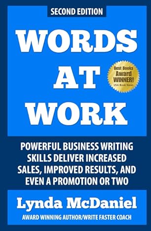 words at work powerful business writing skills deliver increased sales improved results and even a promotion