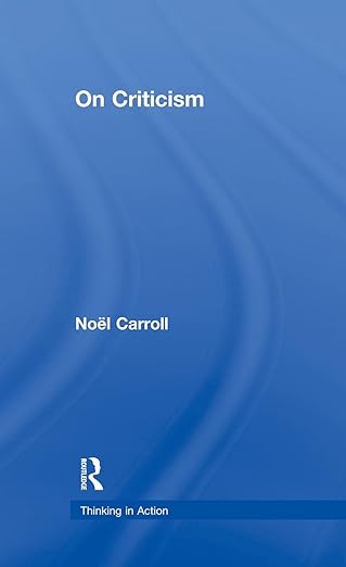 on criticism 1st edition noel carroll 0415396204, 978-0415396202