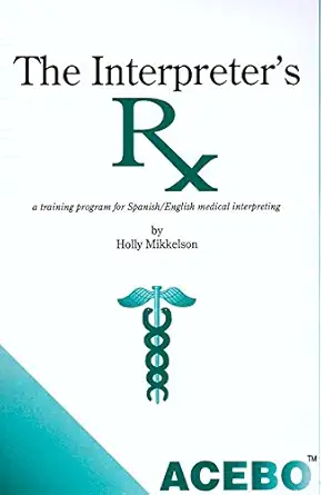 interpreters rx 1st edition holly mikkelson 1880594110, 978-1880594117