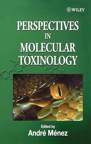 perspectives in molecular toxinology 1st edition a ma c nez 0471495034, 978-0471495031