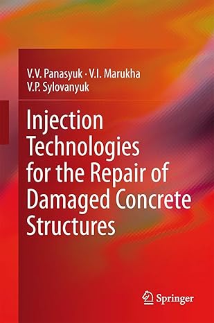 injection technologies for the repair of damaged concrete structures 1st edition panasyuk 9400779070,