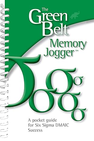 the green belt memory jogger 1st edition goal/qpc ,sarah carleton ,six sigma academy 157681176x,