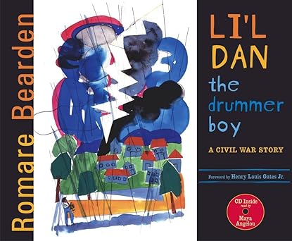 lil dan the drummer boy a civil war story 1st edition romare bearden ,maya angelou ,henry louis jr gates