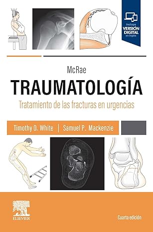 mcrae traumatologa a tratamiento de las fracturas en urgencias 1st edition timothy o white bmedsci mbchb