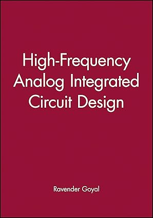 high frequency analog integrated circuit design 1st edition ravender goyal 0471530433, 978-0471530435