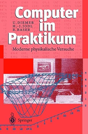 computer im praktikum moderne physikalische versuche 1st edition ulrich diemer ,bja rn baser ,hans ja rg jodl
