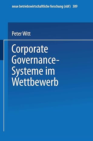 corporate governance systeme im wettbewerb 309 1st edition peter witt 3824491079, 978-3824491070