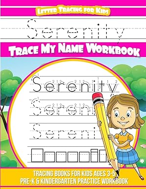 serenity letter tracing for kids trace my name workbook tracing books for kids ages 3 5 pre k and