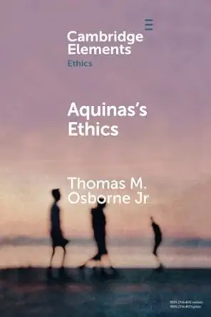 aquinass ethics 1st edition thomas m osborne jr 110870655x, 978-1108706551